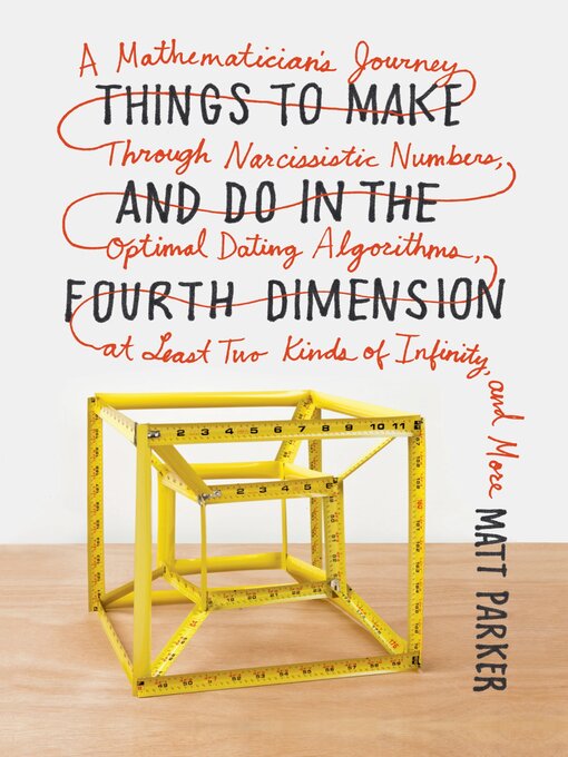 Title details for Things to Make and Do in the Fourth Dimension by Matt Parker - Wait list